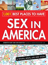 1,001 Best Places to Have Sex in America (eBook): A When, Where, and How Guide